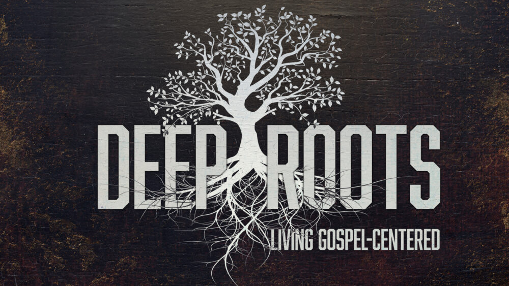 Deep Roots